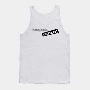 Vada a bordo, Cazzo! Tank Top